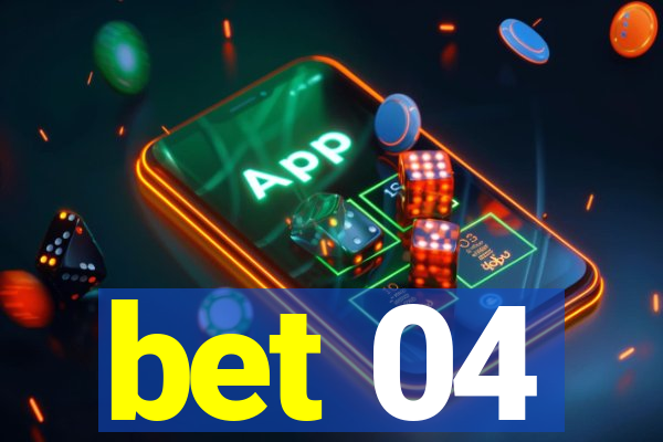 bet 04